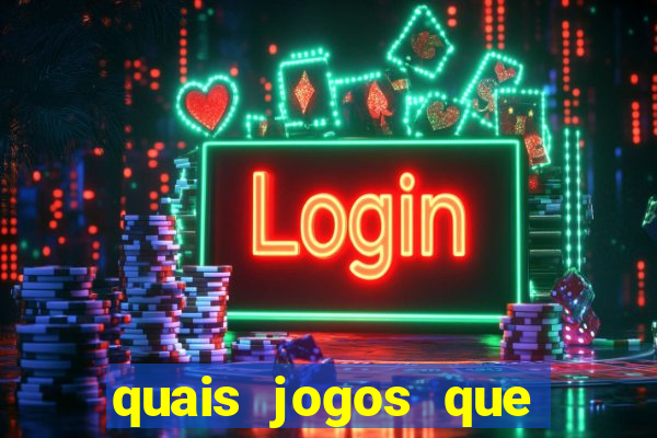 quais jogos que paga dinheiro de verdade